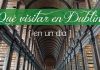 Qué ver en Dublin